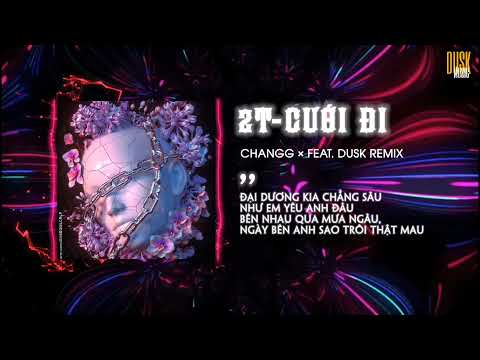 2T - CƯỚI ĐI「DUSK REMIX」/ Bản Remix Hot Trend TikTok 2021 | Audio Lyrics