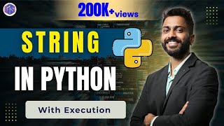 Lec-16: Introduction to Strings🎶 in Python 🐍 with Examples | Python for Beginners