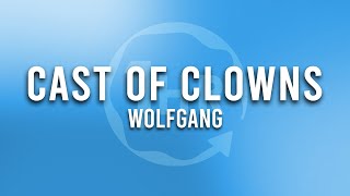 Wolfgang - Cast Of Clowns (1 Hour Loop Music)