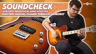 Video thumbnail for SOUNDCHECK | SubZero Paradigm Semi Hollow Electric Guitar, Flamed Tobacco Sunburst by Gear4music Guitars