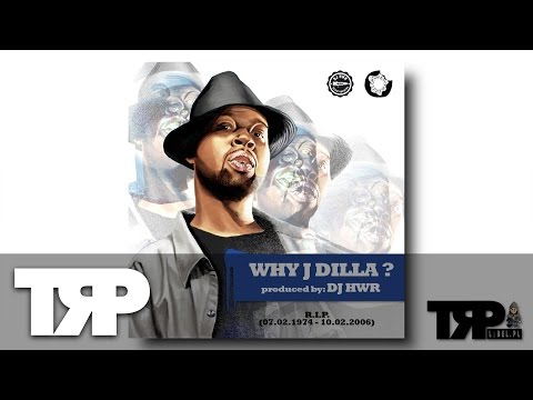 DJ HWR - WHY J DILLA ? (Tribute instrumental)