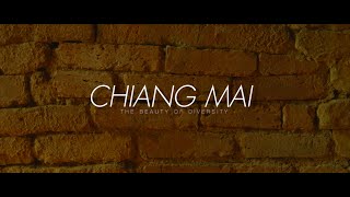 Chiang Mai - The Beauty of Diversity
