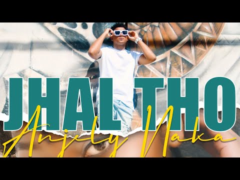 Jhal Tho - Anjely Naka  (BY Inno Film 2022)