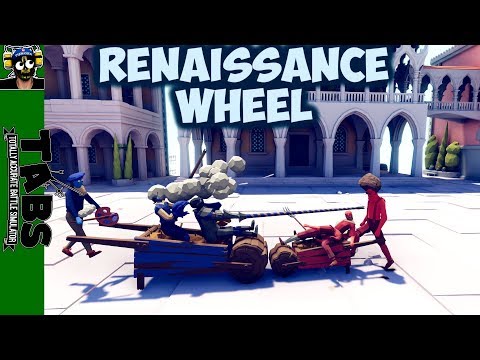 Renaissance Wheel! Jouster + Musketeer + Painter vs Every Unit + Bobnus - TABS ORIGINAL MODS