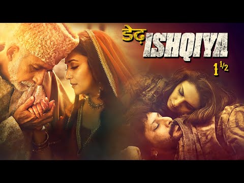 Dedh Ishqiya | Full Movie | Madhuri Dixit - Naseeruddin - Arshad Warsi - Huma