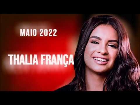 THALIA FRANÇA MAIO 2022 O NOVO SUCESSO DO ARROCHA