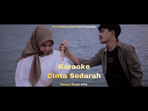 KARAOKE CINTA SEDARAH - FIRA ADDINIA FEAT PINKI PRANANDA