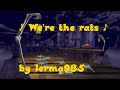 We Re The Rats By Jerma985