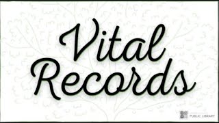 Vital Records: Genealogy Tip Series