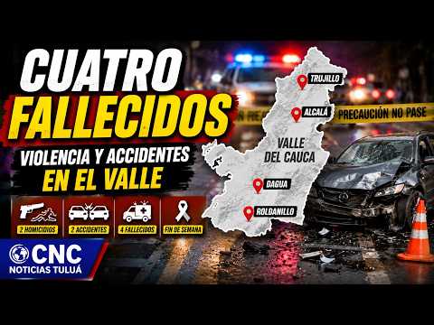 🚨 Fin de semana deja cuatro fallecidos en el Valle