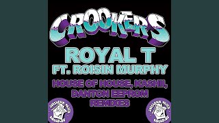 Royal T (feat. Roisin Murphy) [Kashii Remix]