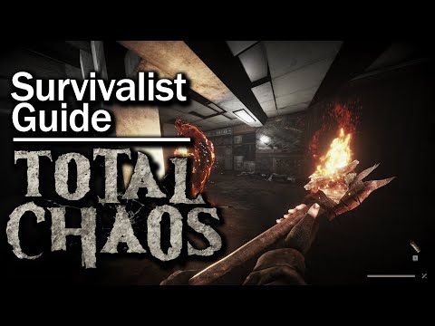 TOTAL CHAOS - Advanced Guide to "Survivalist" Difficulty
