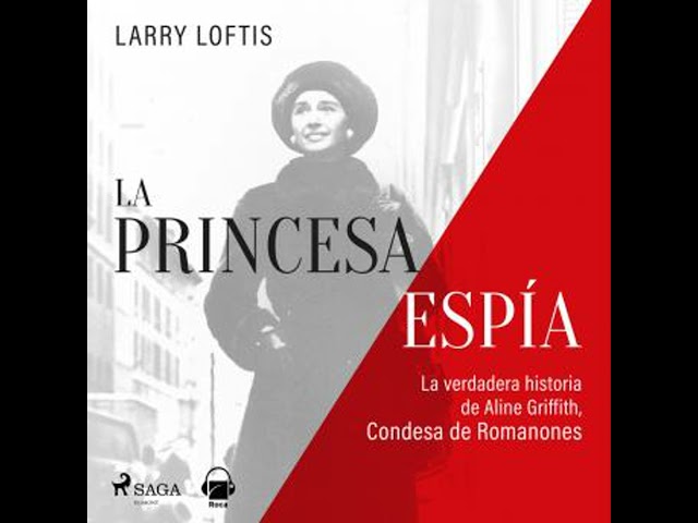 Vídeo relacionado con La princesa espía. La verdadera historia de Aline Griffith, Condesa de Romanones