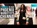 7 Reasons To Visit Phoenix Marketcity Chennai Now Curly Tales
