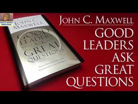 Good Leaders Ask Great Questions by  John C. Maxwell [ThaoLe Review Kindle Books]