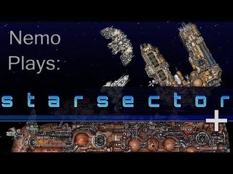 Nemo Plays: Starsector (Season 4) #01 - Starsector+!