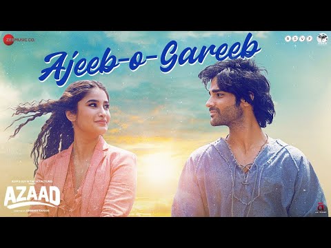 Ajeeb O Gareeb - Arijit Singh | Aaman D, Rasha Thadani | Azaad