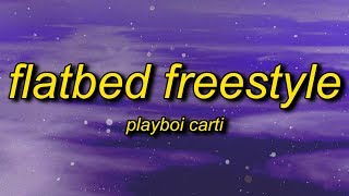 Playboi Carti - FlatBed Freestyle (Lyrics) | buh buh buh buh buh