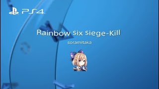 Rainbow six siege-Kill *