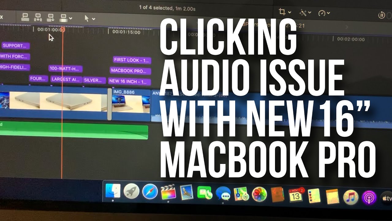 Clicking Audio Issue with New 16 Inch MacBook Pro and Final Cut Pro X FCPX - YouTube