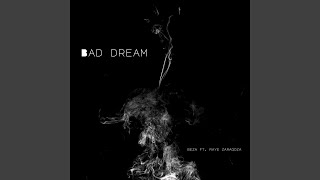 Bad Dream (feat. Raye Zaragoza)