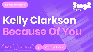 Because of You (Piano Karaoke Instrumental) Kelly Clarkson