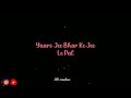 Hai Junoon Song Friendship Day Song Lyrical Song Whatsapp Status