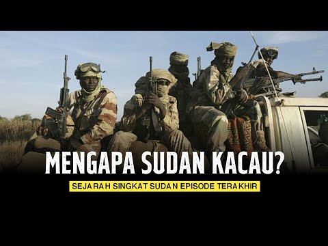 Mengapa Sudan Selalu Berperang? - Sejarah Singkat Sudan Eps. 2