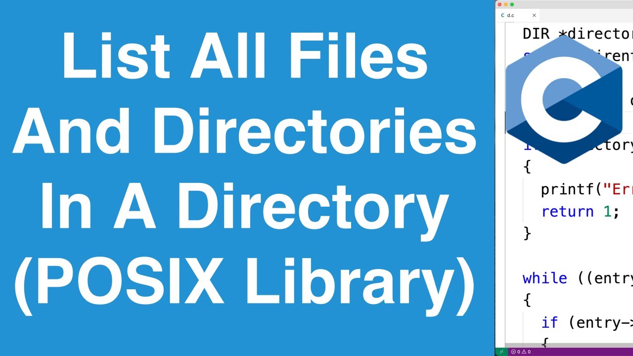List All Files And Directories In A Directory (POSIX Library) | C Programming Example