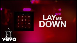 Chris Tomlin - Lay Me Down (Lyrics)