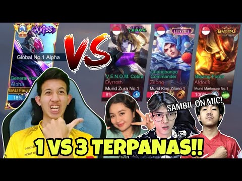 HOTTEST 1 VS 3!! ALPHA FAUZAN VS MURID MARKOCOP, ZURA AND KING ZILONG! ON MIC!