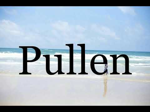 How To Pronounce Pullen🌈🌈🌈🌈🌈🌈Pronunciation Of Pullen