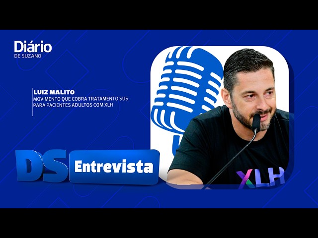 DS Entrevista Luiz Malito movimento que cobra tratamento SUS para pacientes adultos com XLH