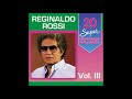 Reginaldo Rossi 20 Super Sucessos Vol 3 2014 Completo