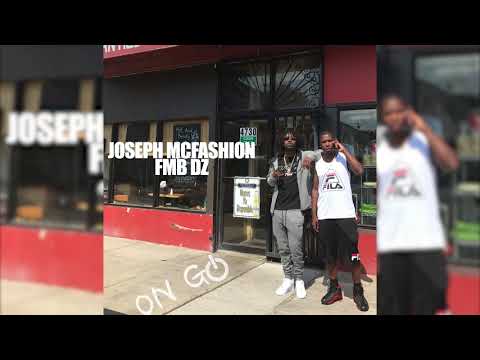Joseph McFashion x FMB DZ - On Go (Official Audio)