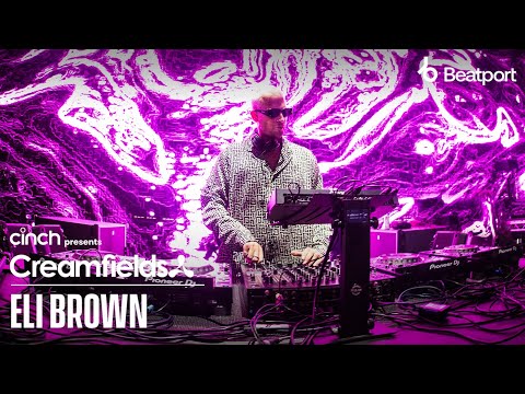Eli Brown | cinch presents Creamfields North 2022 x @beatport Live