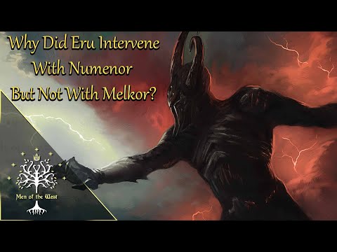 Why Did Eru Intervene With Númenor But Not With Melkor? Middle-earth Explained