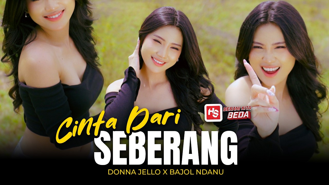 Donna Jello X Bajol Ndanu by CINTA DARI SEBERANG — Official Music Video