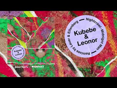 Kubebe & Leonor - Nightcrwl (Elfenberg Remix) [Feines Tier]