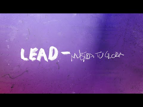 LEAD - Muestra Tu Gloria (Lyric Video Oficial)
