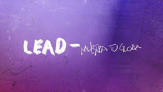 LEAD - Muestra Tu Gloria (Lyric Video Oficial)