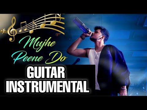 Mujhe Peene Do || Darshan Raval || Guitar Karaoke Instrumental || prod by - Hitesh Sharma
