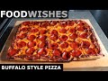 Buffalo Style Pizza Party Pizza Food Wishes