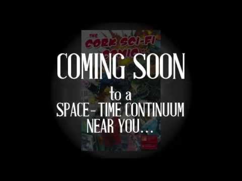 Cork Sci-Fi Comic Trailer 2015