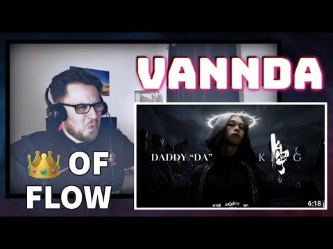 First Time Hearing Vannda - Daddy Da & King Reaction