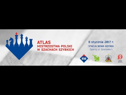 Atlas Mistrzostwa Polski w Szachach Szybkich 2017