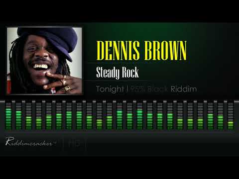 Dennis Brown - Steady Rock (Tonight | 95% Black Riddim) [HD]