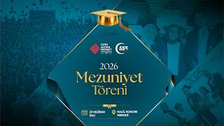FSM Vakıf Üniversitesi 12. Mezuniyet Töreni | İkinci Oturum