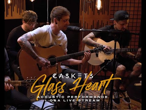 Caskets - Glass Heart Acoustic (Official Acoustic Video)