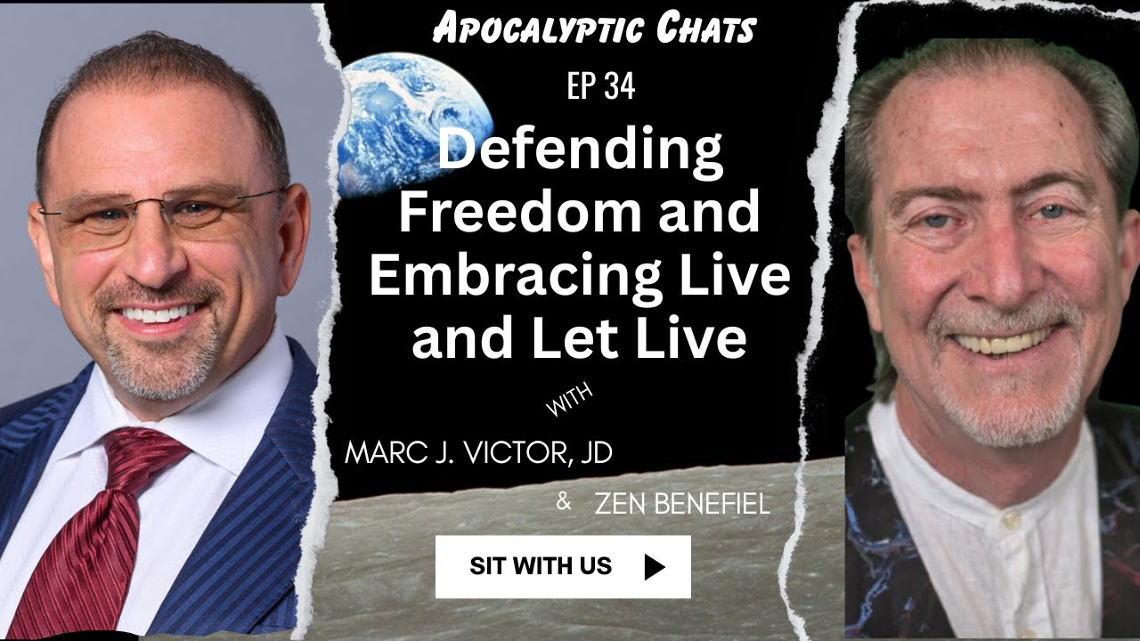 One World in a New World with Marc J. Victor - Attorneys for Freedom; Founder, Live and Let Live